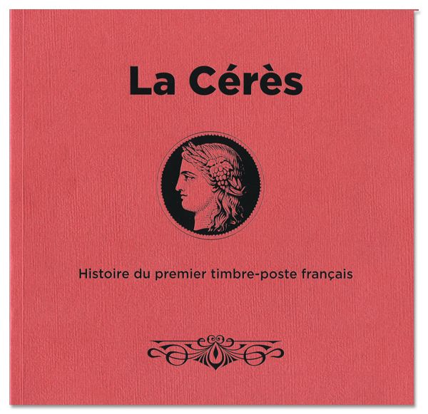 Livre La Cérès - Histoire du premier timbre-poste français