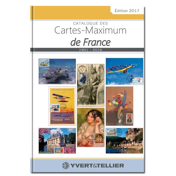 CATALOGUE DES CARTES MAXIMUM DE FRANCE 1901-2016