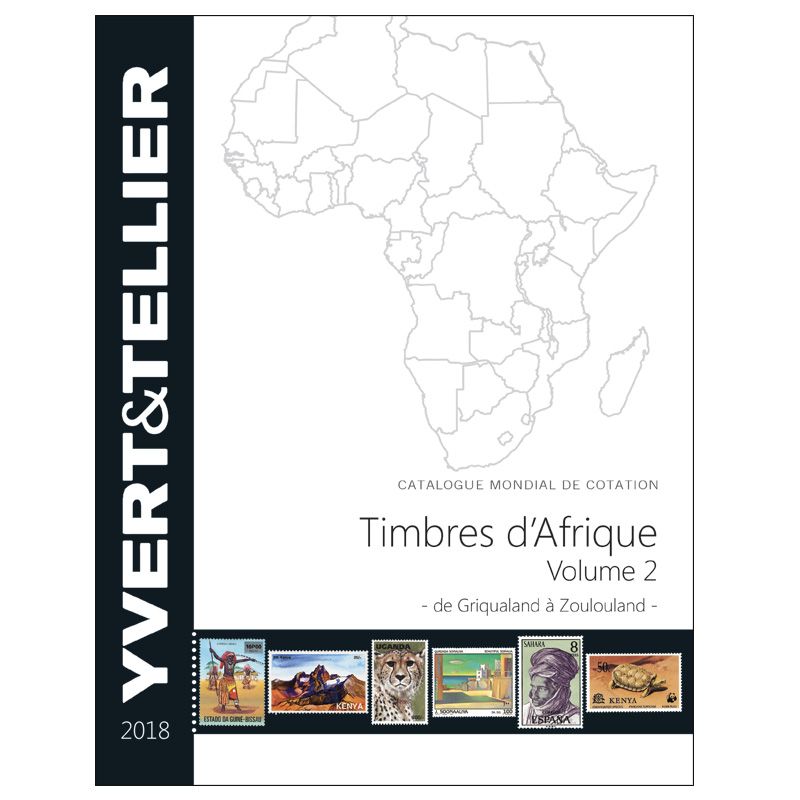 AFRIQUE Volume 2 - 2018 (Catalogue des timbres des pays d´Afrique de Griqualand à Zoulouland)