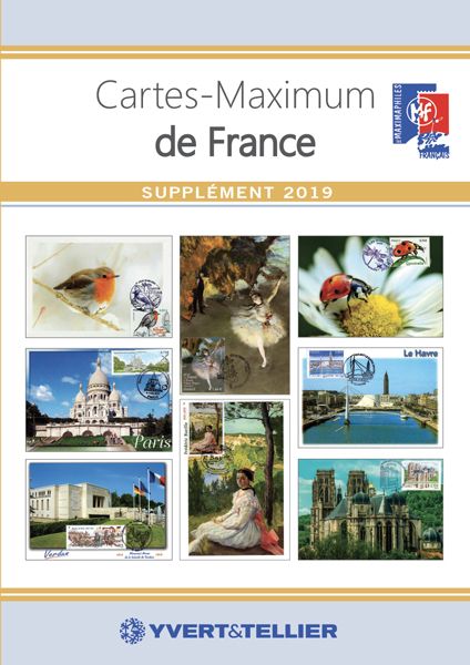 CATALOGUE DES CARTES MAXIMUM DE FRANCE (SUPPLEMENT 2019)