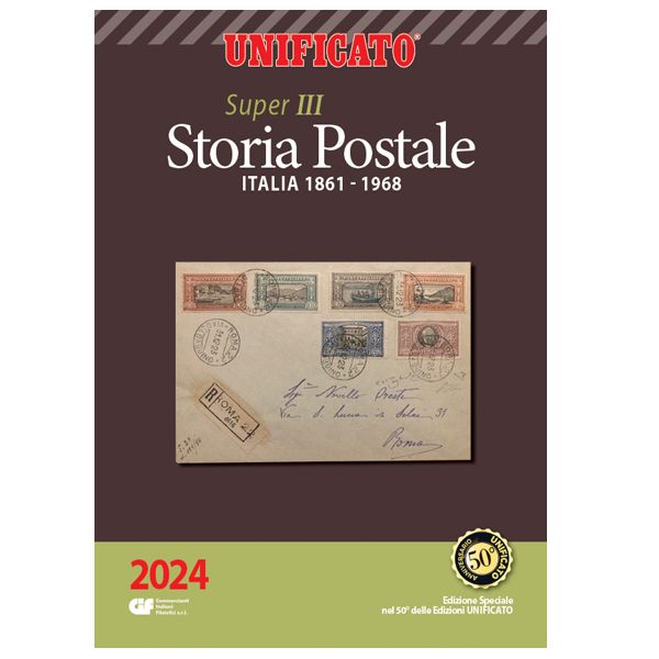 SUPER 2024-III : Storia Postale Italia 1861-1968 UNIFICATO