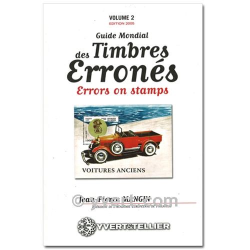 GUIDE MONDIAL DES TIMBRES ERRONES - Vol.2