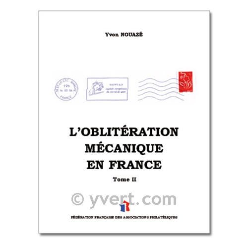 L´OBLITERATION MECANIQUE EN FRANCE (Vol. 2)