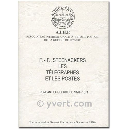 LES TELEGRAPHES ET LES POSTES (GUERRE 1870-1871)