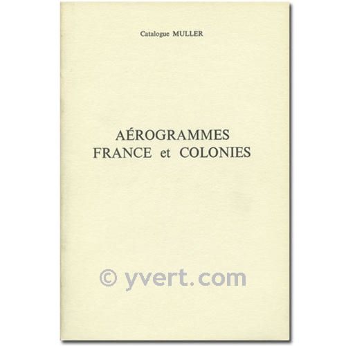 Aerogrammes France and Colonies - Muller Catalog