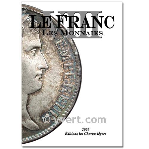 LE FRANC VIII : LES MONNAIES FRANCAISES (El franco VIII: las monedas francesas)