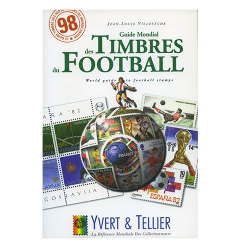 GUIDE MONDIAL DES TIMBES DU FOOTBALL (ED.1998)