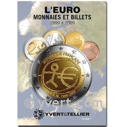 L´EURO MONNAIES ET BILLETS : 1999-2009 (El euro: monedas y billetes de 1999-2009)